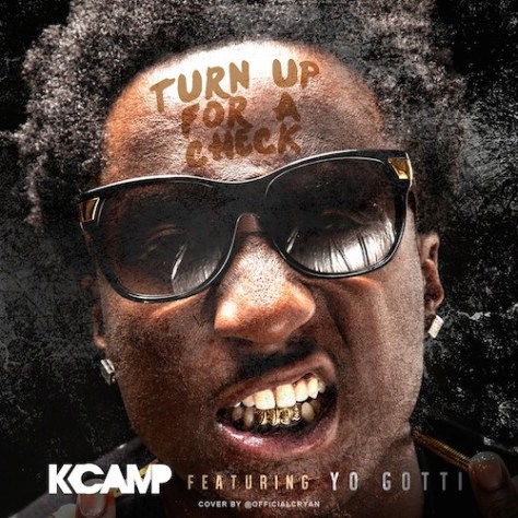 K-Camp-ft-Yo-Gotti-Turn-Up-For-A-Check-Remix