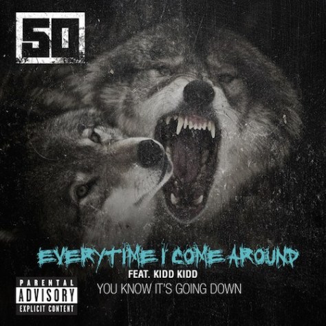 50-Cent-ft-Kidd-Kidd-Everytime-I-Come-Around